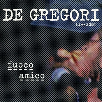 FrancescoDeGregori-IMG-Discografia-Fuoco-Amico-001